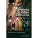 Governing Urban Indonesia