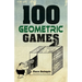 100 Geometric Games
