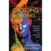 Crossing Borders: living and learning together in a colourful world