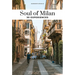 Soul of Milan - Guide to the Best Experiences