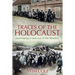 Traces of the Holocaust: Journeying in and Out of the Ghettos