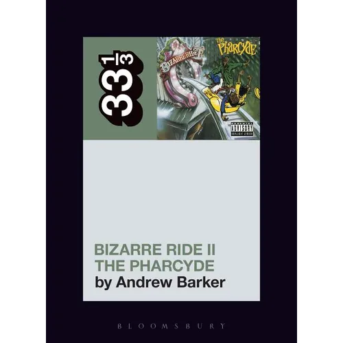 The Pharcyde's Bizarre Ride II the Pharcyde