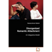 Disorganized Romantic Attachment