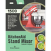 KitchenAid Stand Mixer Cookbook For Beginners: 1500 Days Of Easy & Delicious Stand Mixer Recipes For Ice Cream, Bread, Whipped Cream, Cakes, Meatballs