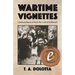 Wartime Vignettes: A Boyhood Memoir of World War II and of Its Aftermath