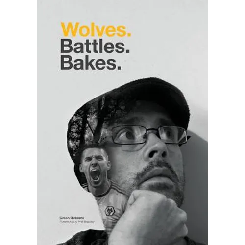 Wolves. Battles. Bakes.