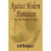 Against Modern Humanism: On the Culture of Ego