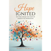 Hope Ignited: Set Free From the Grip of Anxiety & Depression
