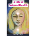 A Life of Natural Health