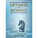 From War Zones to Boardrooms: Optimize the Moment When Strategic Planning Fails