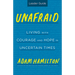Unafraid Leader Guide: Living with Courage and Hope in Uncertain Times