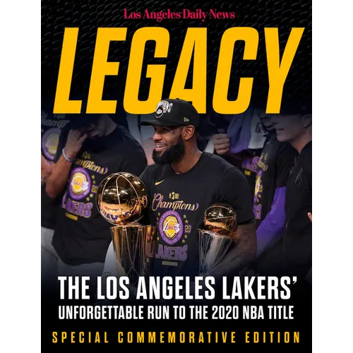 Legacy: The Los Angeles Lakers' Unforgettable Run to the 2020 NBA Title