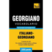 Vocabolario Italiano-Georgiano per studio autodidattico - 3000 parole