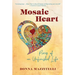 Mosaic Heart: Pieces of an Unfinished Life