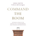 Command the Room: An Essential Guide to the Purpose, Plan, and Power Behind Great Speeches and Presentations
