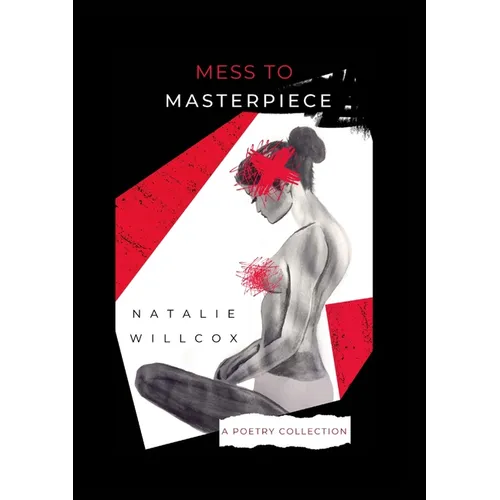 Mess to Masterpiece