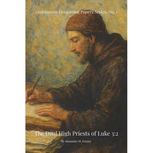 The Dual High Priests of Luke 3: 2