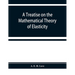 A treatise on the mathematical theory of elasticity