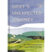 Grief's Unexpected Journey: 90 Comforting Devotions After Losing Someone You Love