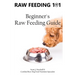 Raw Feeding 101: Beginner's Raw Feeding Guide