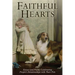 Faithful Hearts: Essays and Poems Celebrating People's Relationships with Their Pets