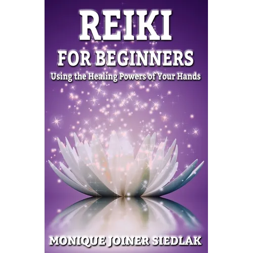 Reiki: For Beginners