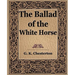 The Ballad of the White Horse