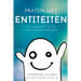 Praten met Entiteiten - Talk to the Entities Dutch