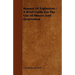 Manual of Explosives: A Brief Guide for the Use of Miners and Quarrymen