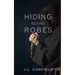 Hiding Behind Robes