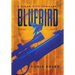Bluebird: A Cigar City Thriller