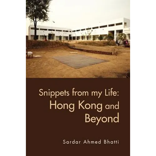 Snippets from My Life: Hong Kong and Beyond