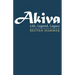 Akiva: Life, Legend, Legacy