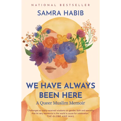 We Have Always Been Here: A Queer Muslim Memoir