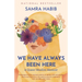We Have Always Been Here: A Queer Muslim Memoir