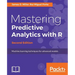 Mastering Predictive Analytics with R, Second Edition