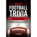 College Football Trivia Rivalries: 300 Questions Focused Solely on College's Most Intense Rivalries and Bowl Games