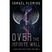 Over the Infinite Wall: A Modern Sword and Sorcery Serial