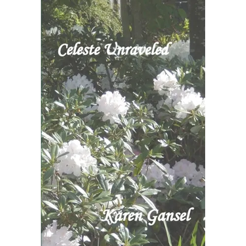 Celeste Unraveled