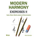 Modern Harmony Exercises II: Scales, Modes, Melodic analysis and Reharmonization