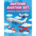 Awesome Aviation Art: Airplane Coloring Book
