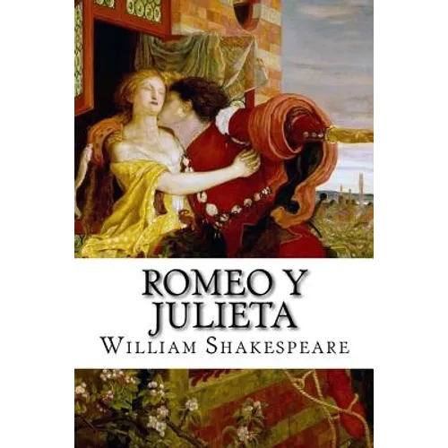Romeo y Julieta (Spanish) Edition