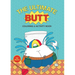 The Ultimate Butt Coloring and Activity Book