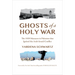 Ghosts of a Holy War: The 1929 Massacre in Palestine That Ignited the Arab-Israeli Conflict