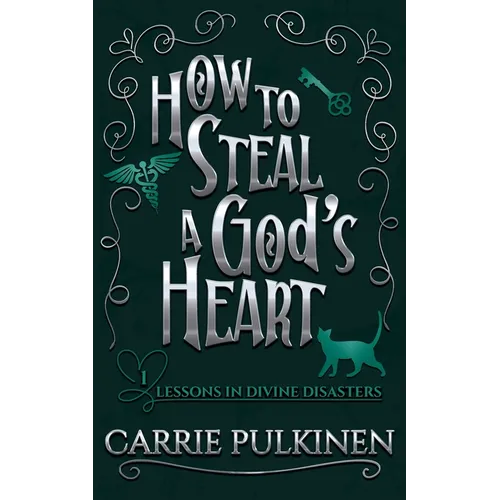 How to Steal a God's Heart: A Sinfully Funny Paranormal Romantic Comedy