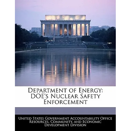 Department of Energy: Doe's Nuclear Safety Enforcement