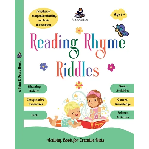 Reading Rhyme Riddles: Activity Book for Creative Kids - Rhyming Riddles, Imaginative Exercises, Facts, Brain Activities, General Knowledge, Science A