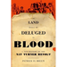 The Land Shall Be Deluged in Blood: A New History of the Nat Turner Revolt