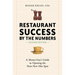 Restaurant Success by the Numbers: A Money-Guy's Guide to Opening the Next New Hot Spot