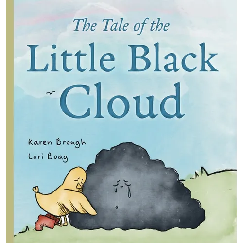 The Tale of The Little Black Cloud: A Heartfelt Children's Sadness Book on Friendship, Healing, and Emotional Resilience